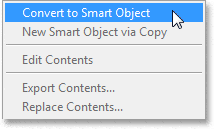 Elegir el comando Convertir en objeto inteligente en Photoshop CS6.