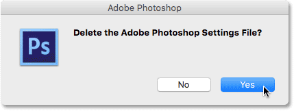 Elija Sí cuando se le pregunte si desea eliminar el archivo de configuración de Photoshop.