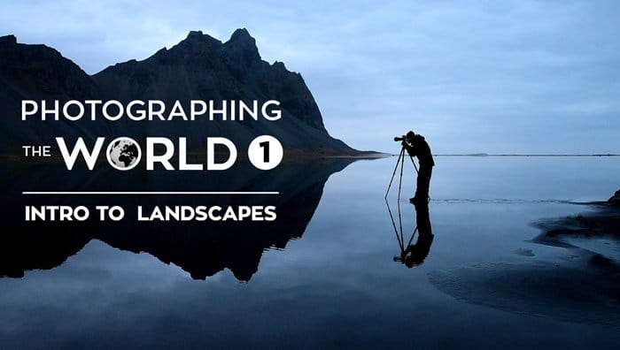 Introducción al curso de fotografía de paisajes 'Fotografiando el mundo 1' de Fstoppers